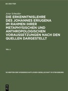 Cover-Bild zum Titel 'Artur Schneider: Die Erkenntnislehre des Johannes Eriugena im Rahmen ihrer metaphysischen und anthropologischen Voraussetzungen nach den Quellen dargestellt. Teil 2' von 'Artur Schneider'