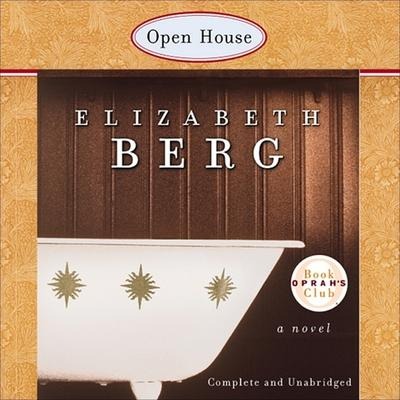 Open House Lib/E - Elizabeth Berg