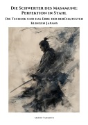Cover-Bild zum Titel 'Die Schwerter des Masamune: Perfektion in Stahl' von 'Akihito Yamamoto'