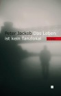  Das Leben ist kein Tanzlokal