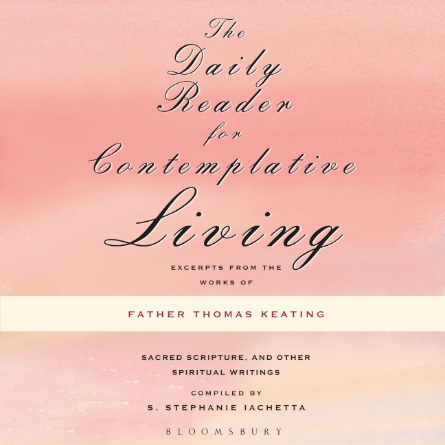 The Daily Reader for Contemplative Living - Thomas Keating