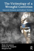 Cover-Bild zum Titel 'The Victimology of a Wrongful Conviction' von 'Nicky Ali Jackson, Kathryn M. Campbell, Margaret Pate'