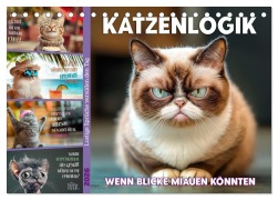 Cover-Bild zum Titel 'Katzenlogik - Wenn Blicke miauen könnten (Tischkalender 2026 DIN A5 quer), CALVENDO Monatskalender' von 'Melanie Viola'