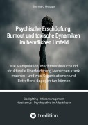 Cover-Bild zum Titel 'Psychische Erschöpfung, Burnout und toxische Dynamiken im beruflichen Umfeld' von 'Bernhard Metzger'