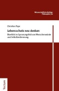 Cover-Bild zum Titel 'Lebensschutz neu denken' von 'Christian Tepe'