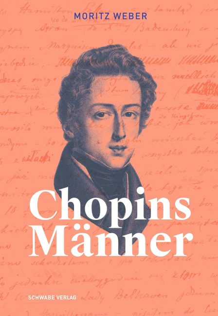 Chopins Männer - Moritz Weber
