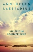 Cover-Bild zum Titel 'Die Zeit im Sommerlicht' von 'Ann-Helén Laestadius'