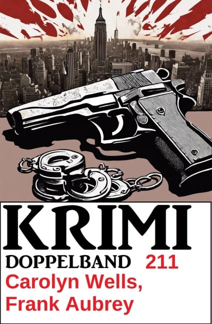 Krimi Doppelband 211 - Carolyn Wells, Frank Aubrey
