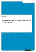 Cover-Bild zum Titel 'Sozialpsychologie. Argumente zur sozialen Wahrnehmung' von 'Anonymous'