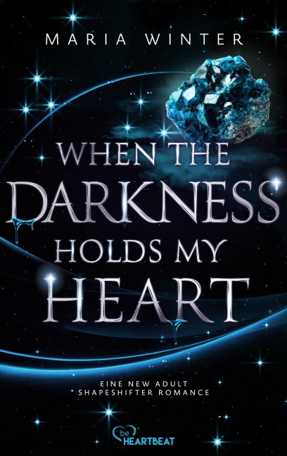 When the Darkness holds my Heart - Maria Winter