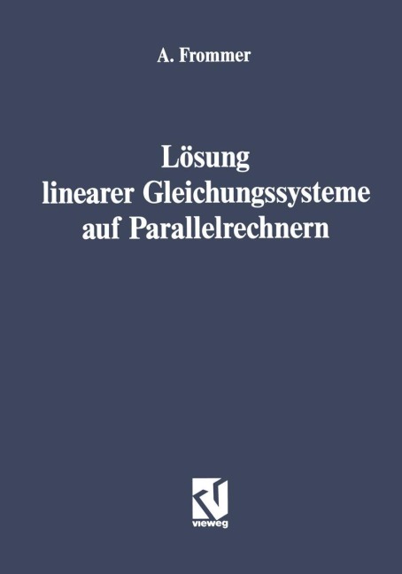 Lösung linearer Gleichungssysteme auf Parallelrechnern - Andreas Frommer