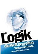 Cover-Bild zum Titel 'Mit Logik die Welt begreifen' von 'Walter van Laack'