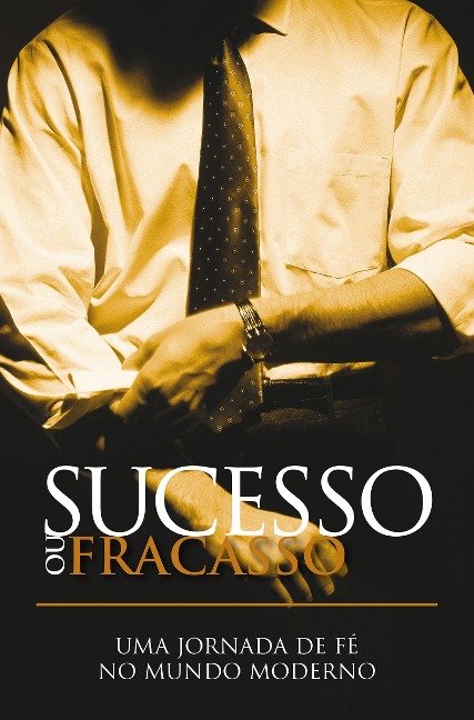 Sucesso ou fracasso - David Roper, Bill Crowder