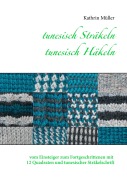 Cover-Bild zum Titel 'tunesisch Sträkeln - tunesisch Häkeln' von 'Kathrin Müller'