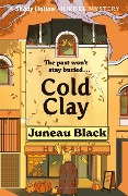 Cover-Bild zum Titel 'Cold Clay' von 'Juneau Black'