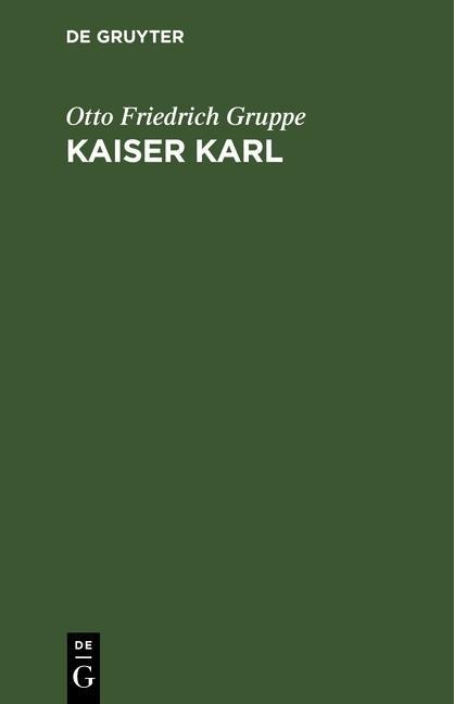Kaiser Karl - Otto Friedrich Gruppe