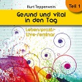 Cover-Bild zum Titel 'Lebenspraxis-Live-Seminar: Gesund und vital in den Tag - Teil 1' von ''