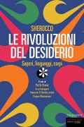 Cover-Bild zum Titel 'Sherocco. Le rivoluzioni del desiderio. Saperi, linguaggi, corpi' von ''