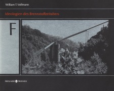 Cover-Bild zum Titel 'Ideologien des Brennstoffzeitalters' von 'William T. Vollmann'