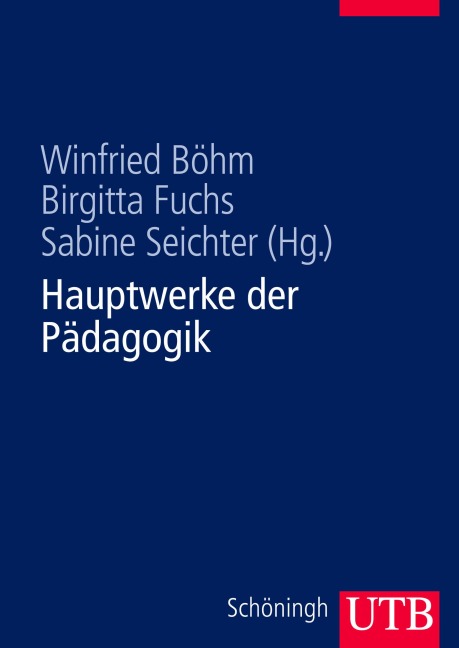 Hauptwerke der Pädagogik - 