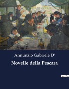 Cover-Bild zum Titel 'Novelle della Pescara' von 'Annunzio Gabriele D''