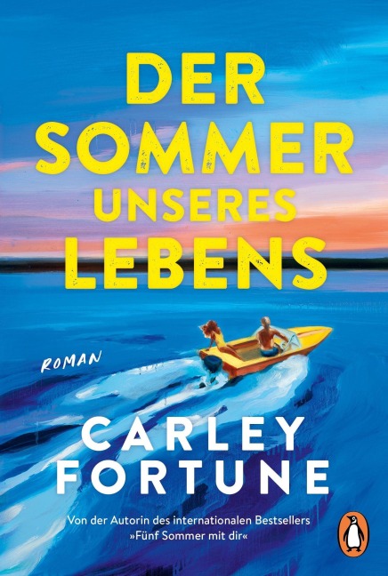 Der Sommer unseres Lebens - Carley Fortune