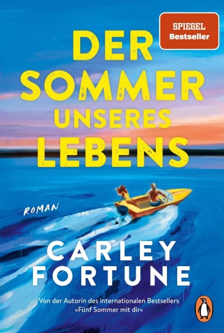 Der Sommer unseres Lebens - Carley Fortune