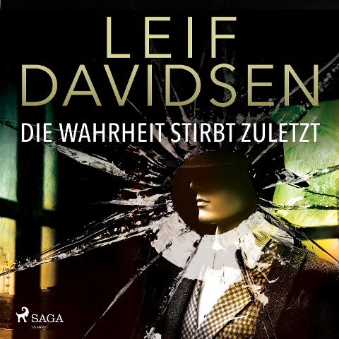 Die Wahrheit stirbt zuletzt - Leif Davidsen
