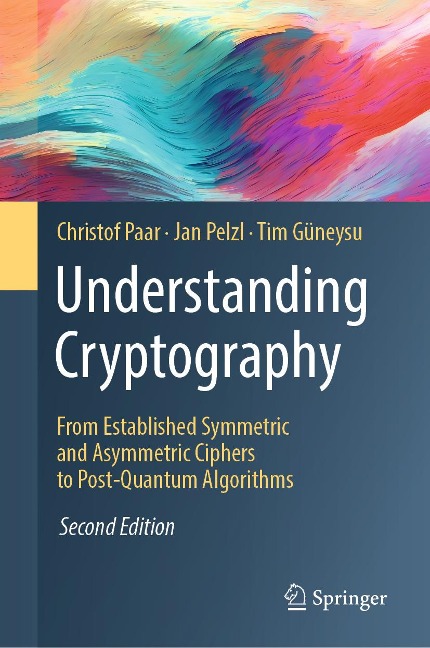 Understanding Cryptography - Christof Paar, Tim Güneysu, Jan Pelzl