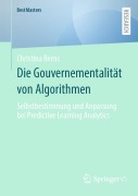 Die Gouvernementalität von Algorithmen - Christina Berns