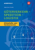 Güterverkehr - Spedition - Logistik - Detlev Grube, Jörg Perseke, Nicoll Kahle