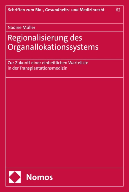 Regionalisierung des Organallokationssystems - Nadine Müller