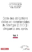 Cover-Bild zum Titel 'Code des obligations civiles et commerciales du Sénégal (C.O.C.C): cinquante ans après' von 's Professeurs Isaac Yankhoba Ndiaye, J. Jean-Louis Correa, Abdoul Aziz Diouf'