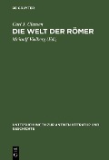 Cover-Bild zum Titel 'Die Welt der Römer' von 'Carl Joachim Classen'