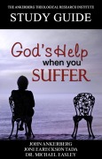 Cover-Bild zum Titel 'God's Help When You Suffer' von 'John Ankerberg, Michael Easley, Joni Eareckson Tada'