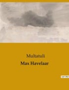 Cover-Bild zum Titel 'Max Havelaar' von 'Multatuli'