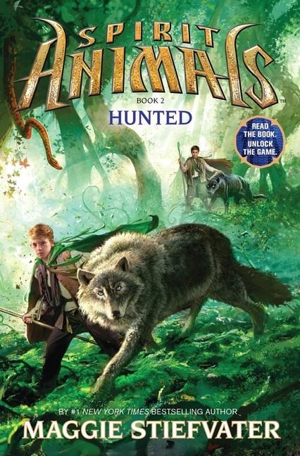 Hunted (Spirit Animals, Book 2) - Maggie Stiefvater