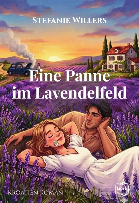 Eine Panne im Lavendelfeld - Stefanie Willers