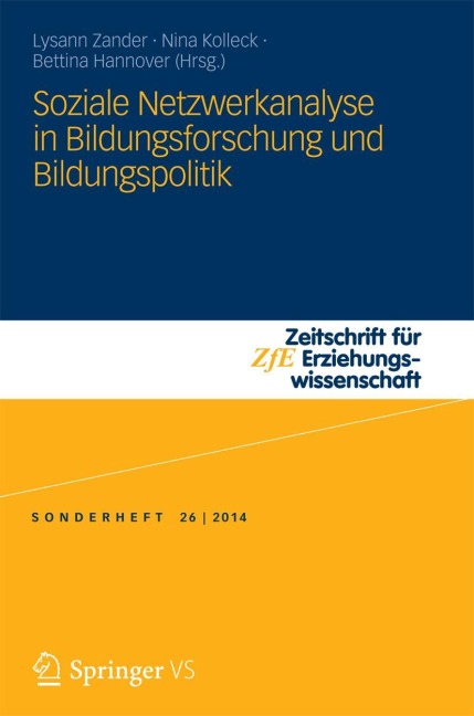 Soziale Netzwerkanalyse in Bildungsforschung und Bildungspolitik - 