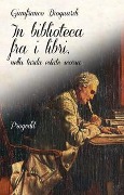 Cover-Bild zum Titel 'In biblioteca fra i libri, nella tarda estate scorsa' von 'Gianfranco Dioguardi'