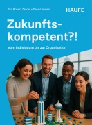 Cover-Bild zum Titel 'Zukunftskompetent?!' von 'Tim Robert Zander, Daniel Heinen'