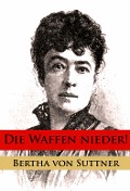 Cover-Bild zum Titel 'Die Waffen nieder!' von 'Bertha Von Suttner'
