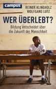 Wer überlebt? - Reiner Klingholz, Wolfgang Lutz