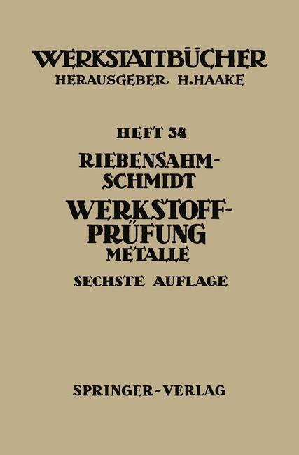 Werkstoffprüfung - Paul W. Schmidt, P. Riebensahm