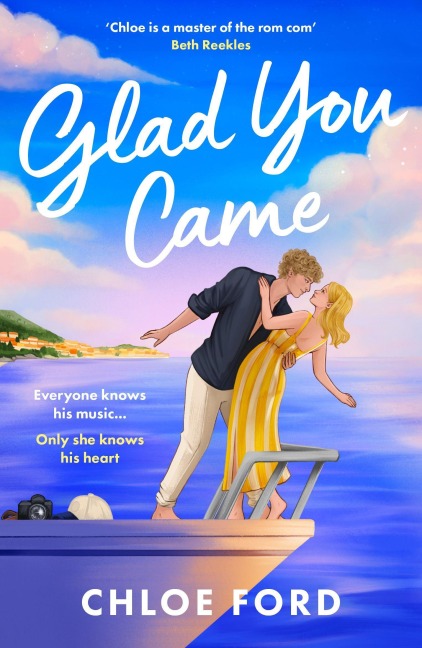 Glad You Came - Chloe Ford