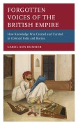 Cover-Bild zum Titel 'Forgotten Voices of the British Empire' von 'Carol Ann Boshier'