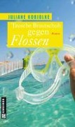 Cover-Bild zum Titel 'Tausche Brautschuh gegen Flossen' von 'Juliane Kobjolke'