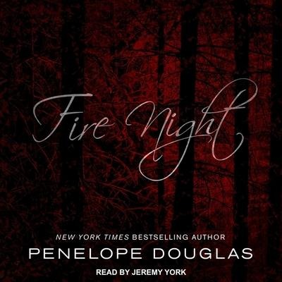 Fire Night Lib/E - Penelope Douglas