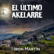 Cover-Bild zum Titel 'El último akelarre' von 'Ibon Martín'