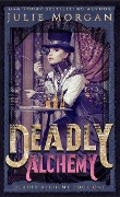 Cover-Bild zum Titel 'Deadly Alchemy (Deadly Alchemy series, #1)' von 'Julie Morgan'